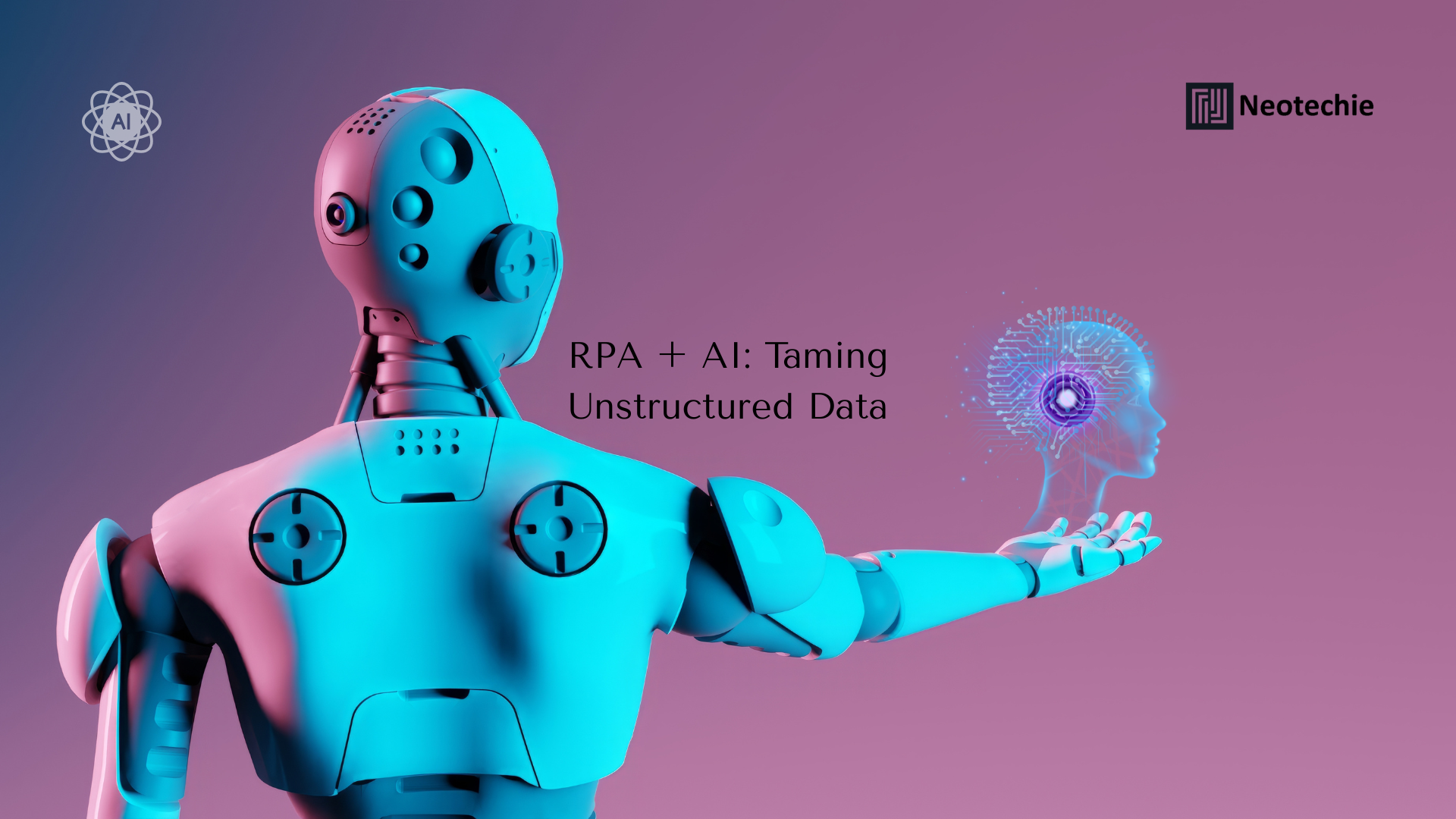 How RPA and AI Complement Each Other to Handle Unstructured Data & Adaptive Decision-Making